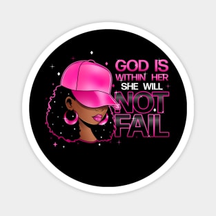 God is within her, she will not fail, Pink Hat Magnet
